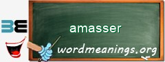 WordMeaning blackboard for amasser